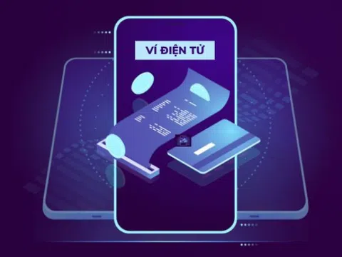 Từ ngày 1/7, ví điện tử trở thành phương tiện thanh toán chính thức