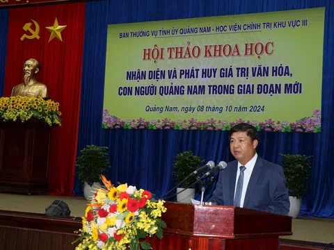 Khai mạc hội thảo khoa học "Nhận diện và phát huy giá trị văn hóa, con người Quảng Nam trong giai đoạn mới"