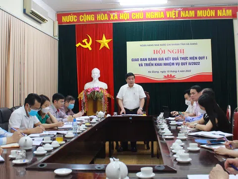 Hà Giang: Ngành ngân hàng đẩy mạnh các biện pháp thực hiện nhiệm vụ năm 2022