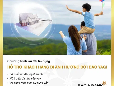 BAC A BANK giảm lãi vay, đồng hành cùng khách hàng chịu ảnh hưởng bởi bão Yagi