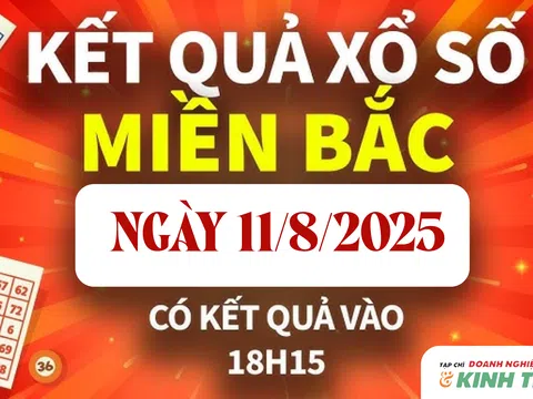 Kết quả xổ số miền Bắc hôm nay 11/8/2025 - XSMB 11/8