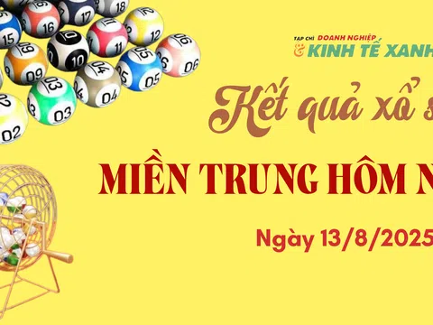 Kết quả xổ số miền Trung hôm nay 13/8/2025 - XSMT