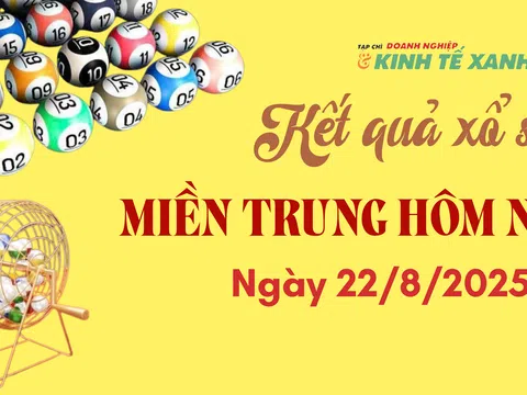Kết quả xổ số miền Trung hôm nay 22/8/2025 - XSMT