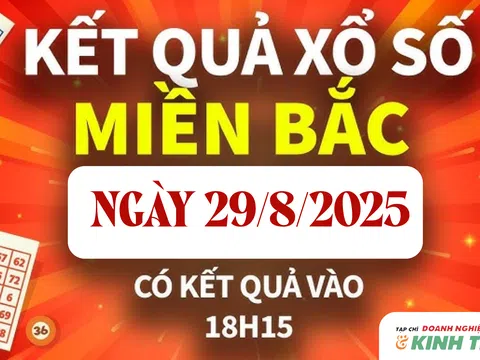 Kết quả xổ số miền Bắc hôm nay 29/8/2025 - XSMB 29/8
