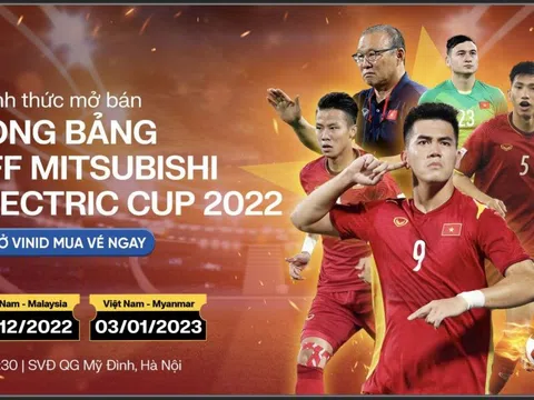 VFF phát hành vé hai trận sân nhà vòng bảng AFF Mitsubishi Electric Cup 2022 của Đội tuyển Việt Nam