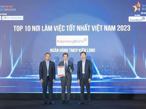 KienlongBank được vinh danh Top 10 Nơi làm việc tốt nhất Việt Nam ngành Ngân hàng