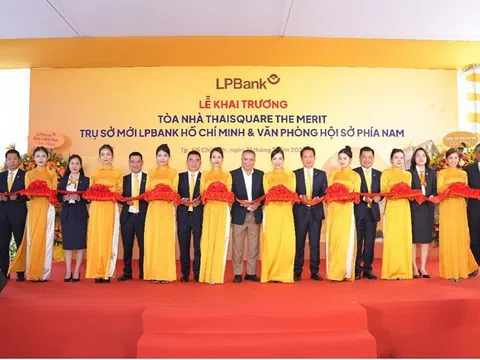 Ngân hàng Lộc Phát Việt Nam khai trương Trụ sở mới LPBank HCM và Văn phòng Hội sở phía Nam: Khẳng định vị thế và chiến lược phát triển