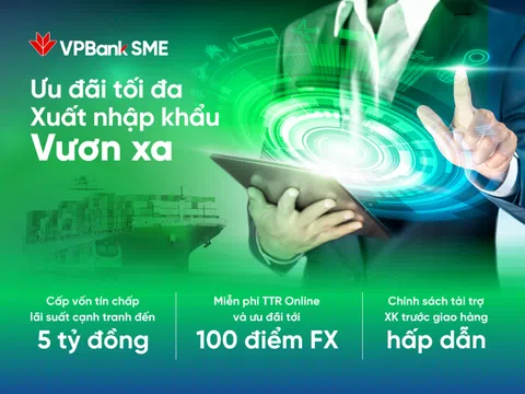 VPBank hậu thuẫn cho các doanh nghiệp xuất nhập khẩu