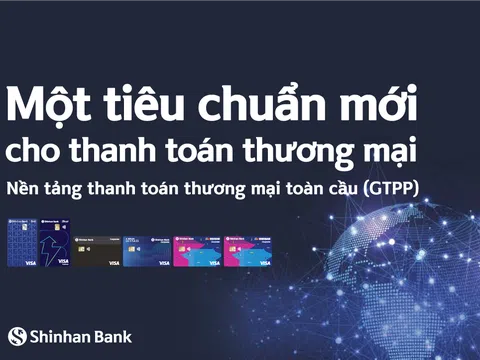 Ngân hàng Shinhan hợp tác cùng Visa triển khai Nền tảng Thanh toán Giao dịch Toàn cầu GTPP
