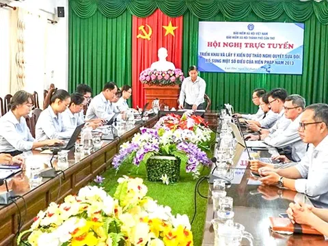 Cần Thơ lấy ý kiến dự thảo Nghị quyết sửa đổi, bổ sung một số điều của Hiến pháp năm 2013