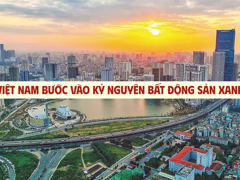 [Emagazine] Việt Nam bước vào kỷ nguyên bất động sản xanh
