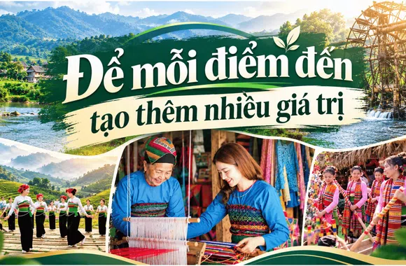 Để mỗi điểm đến tạo thêm nhiều giá trị