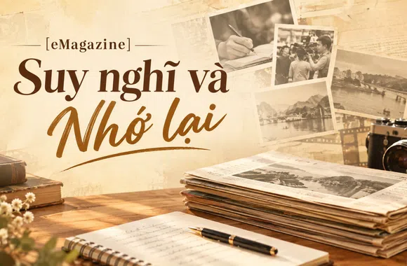 [eMagazine] Suy nghĩ và Nhớ lại