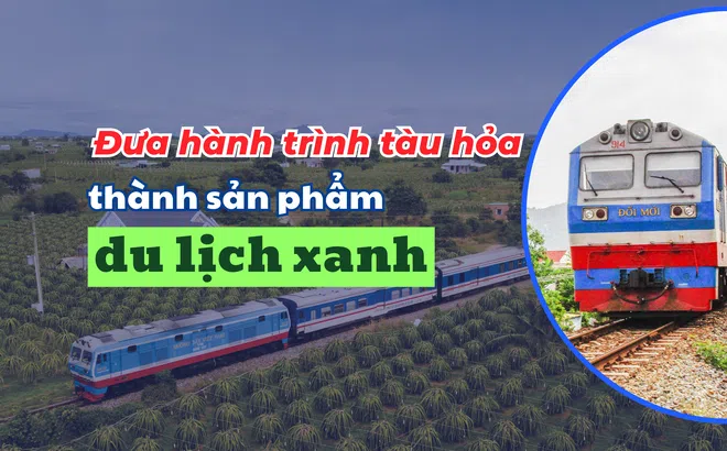 Đưa hành trình tàu hỏa thành sản phẩm du lịch xanh