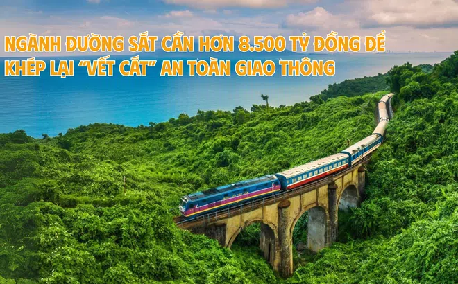 [Emagazine] Ngành đường sắt cần hơn 8.500 tỷ đồng để khép lại “vết cắt” an toàn giao thông